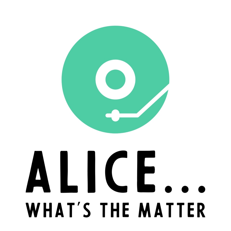 Alice… what's the matter?